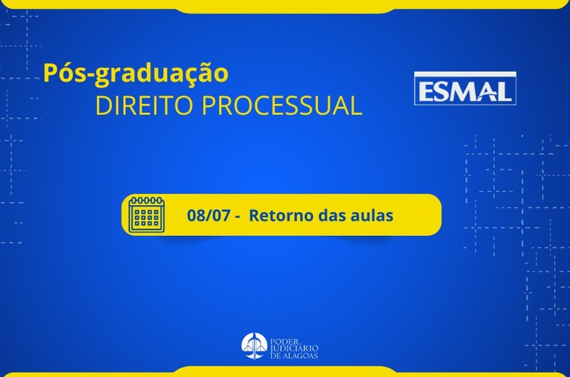Aulas da pós-graduação da Esmal retornam nesta terça-feira (8)