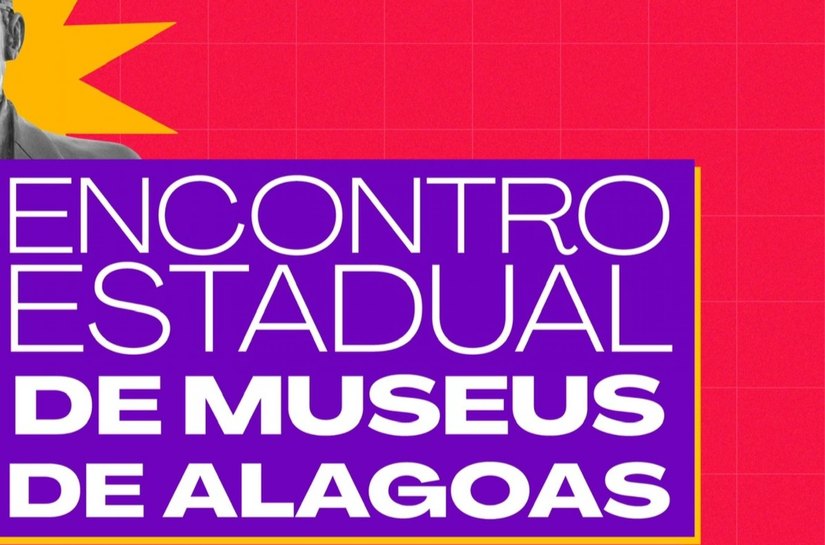 Encontro Estadual de Museus de Alagoas fortalece políticas públicas para o setor