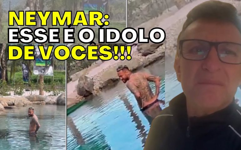 Neto esculhamba Neymar, compara idolatria por Messi e questiona: 'Está pensando que é Deus?'