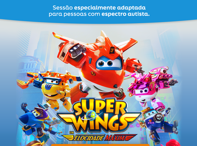 Kinoplex Azul: sessão adaptada para pessoas no espectro autista deste mês irá exibir “Super Wings”
