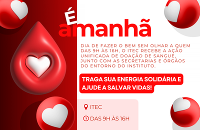 Itec promove ação unificada de doação de sangue nesta terça-feira (7)