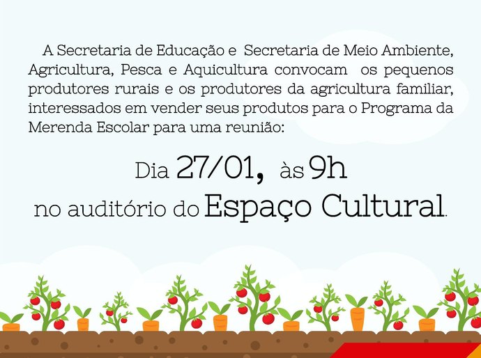 Merenda Escolar: Prefeitura de Marechal convoca pequenos agricultores