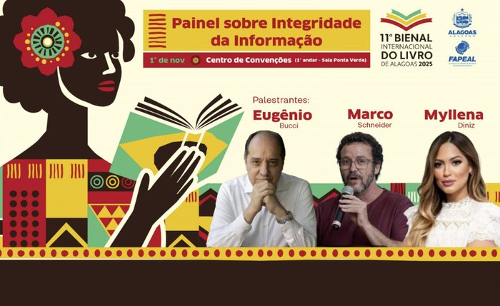 Painel sobre Integridade da Informação é destaque na 11ª Bienal Internacional do Livro de Alagoas