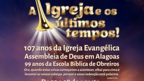 107 Anos - Assembleia de Deus - Acessível em Libras (23/08/2022)