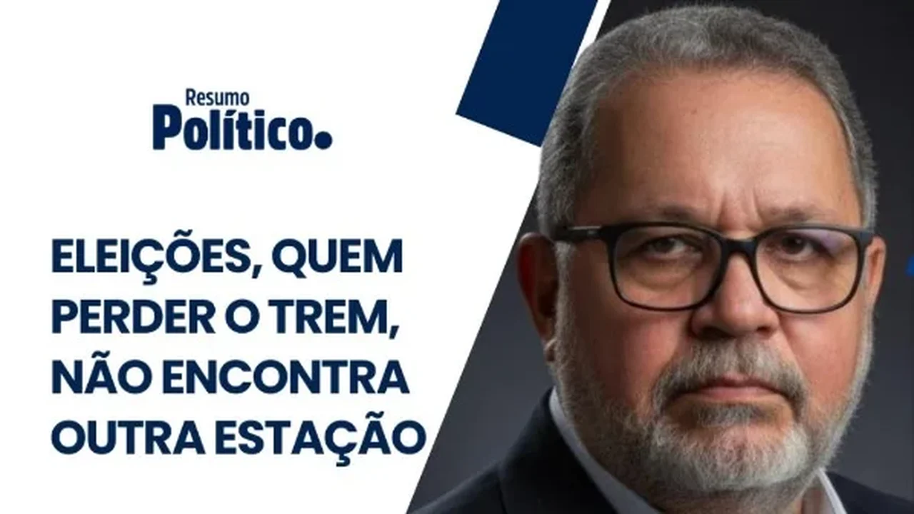 Eleições, quem perder o trem, não encontra outra estação
