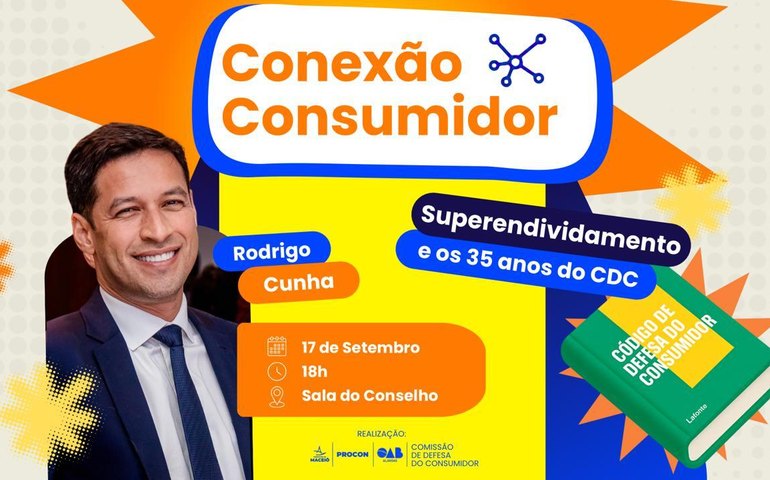 Palestra com vice-prefeito Rodrigo Cunha aborda superendividamento e 35 anos do CDC