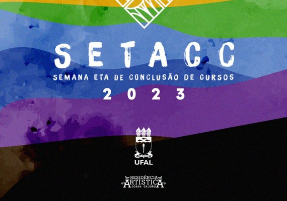 Escola Técnica de Artes (Eta/Ufal) promove A Semana ETA de Conclusão de Cursos – SETACC