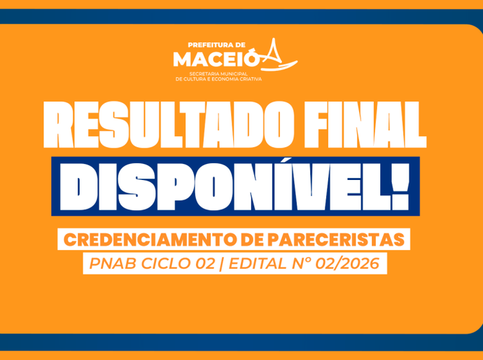 Prefeitura de Maceió divulga resultado final do edital de pareceristas da PNAB Ciclo 2