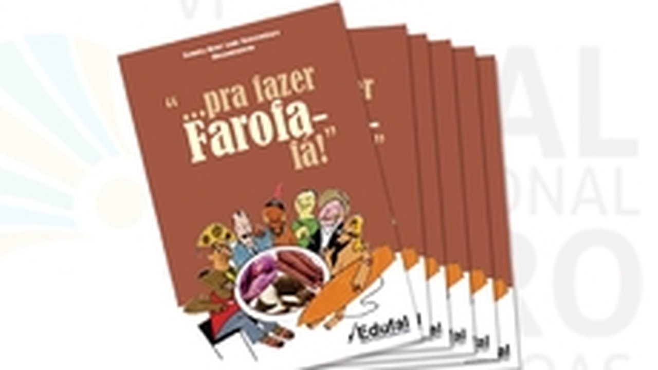 Livro ‘…Pra Fazer Farofa-fá!’ fala sobre o consumo de raízes para saciar a fome de forma saudável
