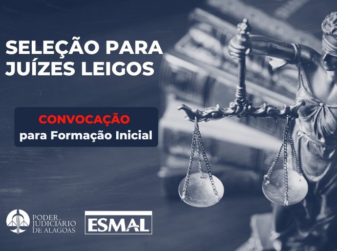 Juiz leigo: Esmal convoca aprovados para curso de formação