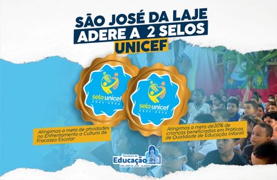 Município de São José da Laje adere a dois selos do Unicef
