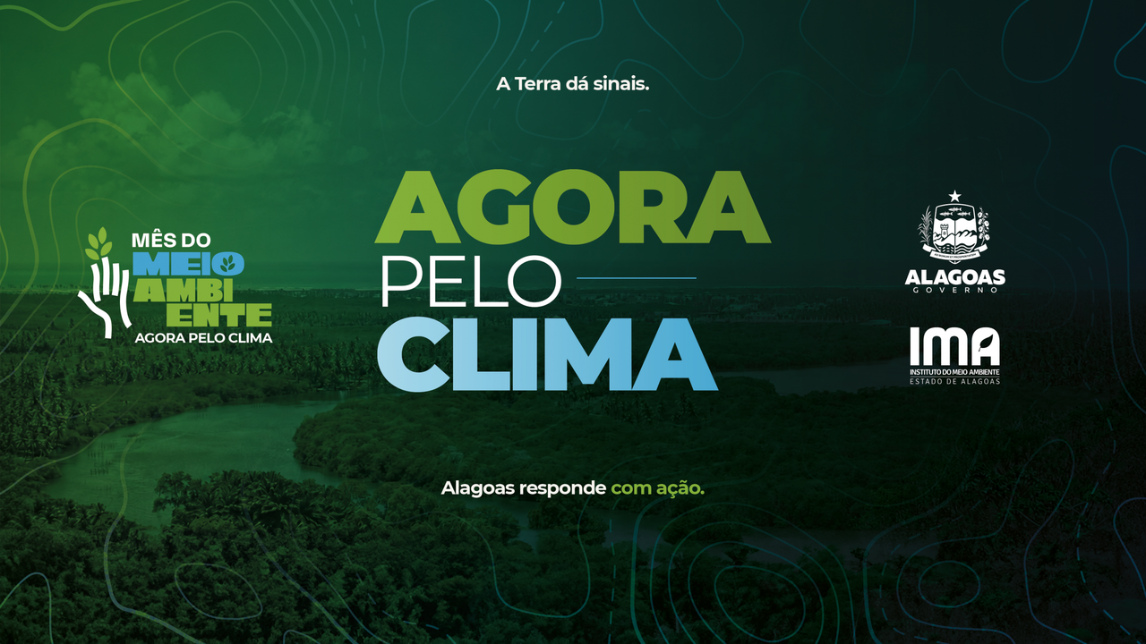 IMA promove Mês do Meio Ambiente com tema “Agora pelo Clima”