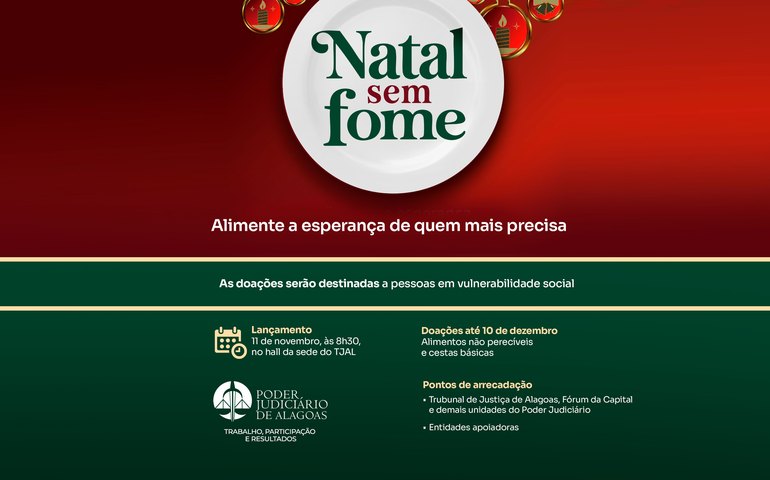 Presidência do TJAL lança campanha “Natal sem Fome” nesta terça (11)