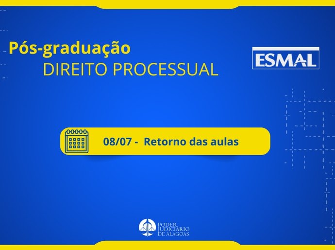 Aulas da pós-graduação da Esmal retornam nesta terça-feira (8)