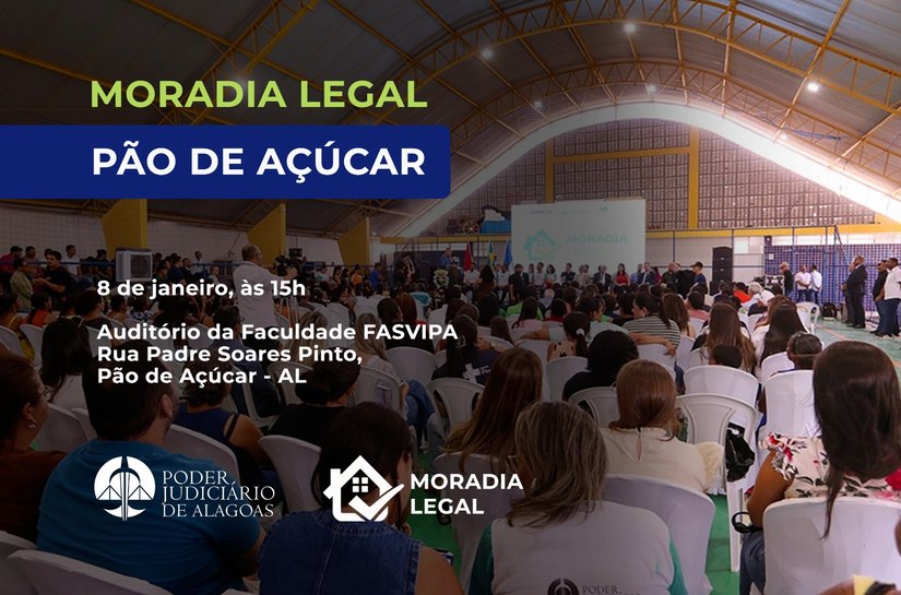 TJAL entrega títulos de propriedade em Pão de Açúcar nesta quinta (8)