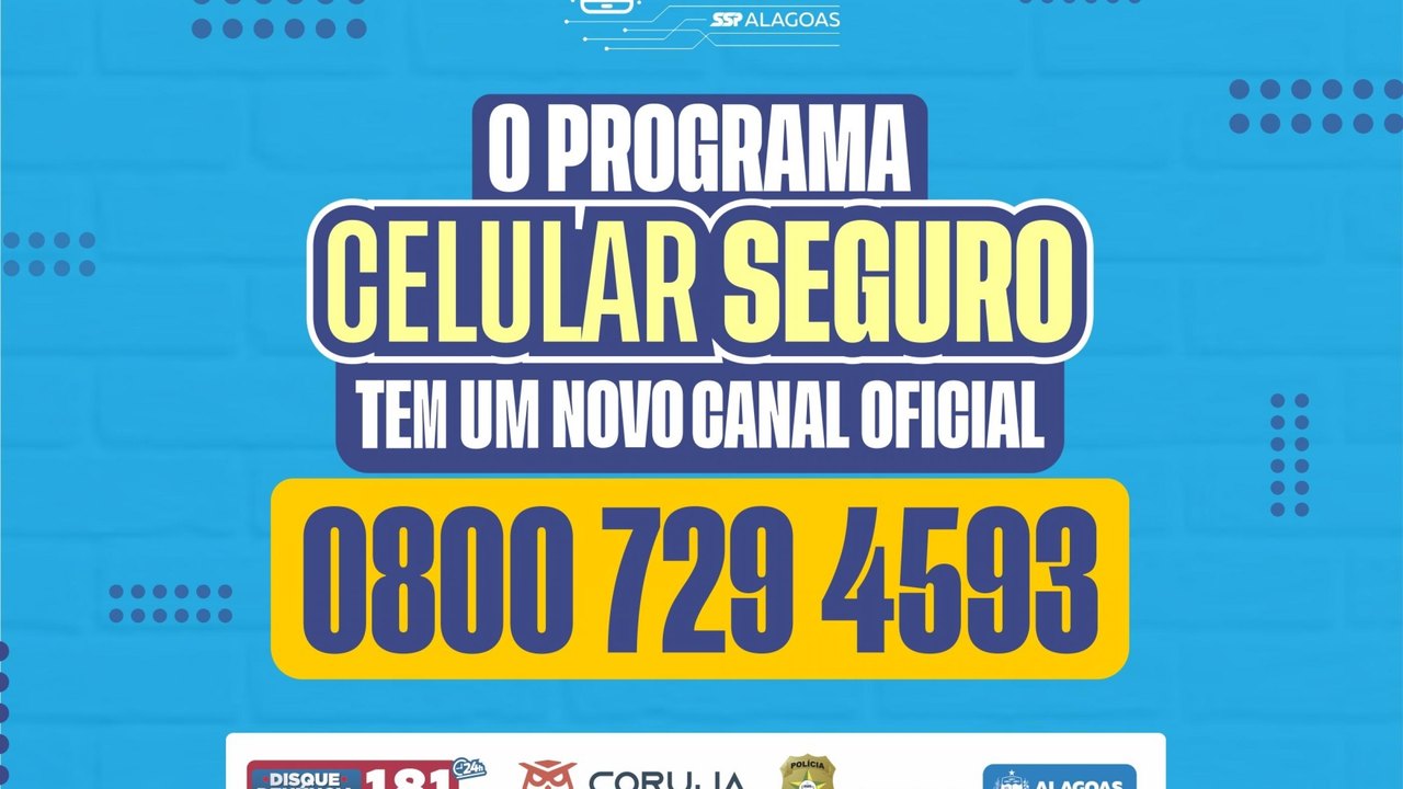 Programa Celular Seguro disponibiliza 0800 para reforçar atendimento à população