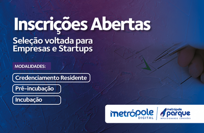 Metrópole Parque abre inscrições para programas de captação de empresas de TI