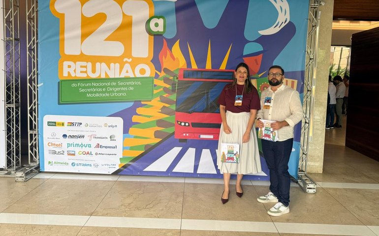 SMTT Arapiraca participa do 121° Fórum Nacional de Secretários e Dirigentes de Mobilidade Urbana