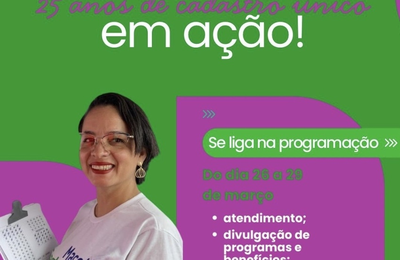 Prefeitura de Maceió realiza programação especial em comemoração aos 25 anos de CadÚnico