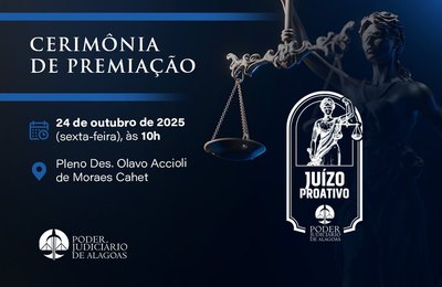 Premiação do Juízo Proativo ocorre nesta sexta-feira (24), no TJAL
