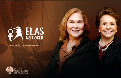 Nova edição da revista Elas no Poder homenageia novas desembargadoras do TJAL