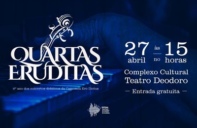 Diteal e camerata Ero Dictus promovem mais uma apresentação do Quartas Eruditas