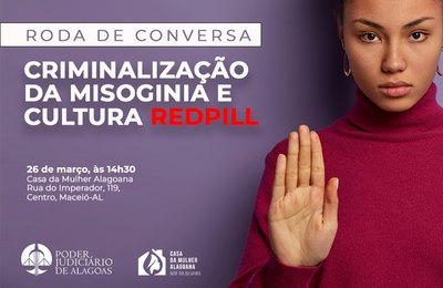 Casa da Mulher Alagoana promove roda de conversa sobre misoginia organizada e violência contra a mulher
