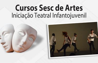Sesc Alagoas abre 20 vagas para Curso Teatral Infantojuvenil