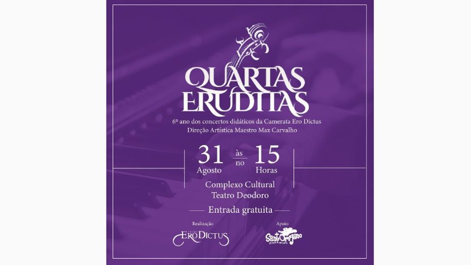 "Quartas Eruditas" retorna ao Complexo Cultural Deodoro