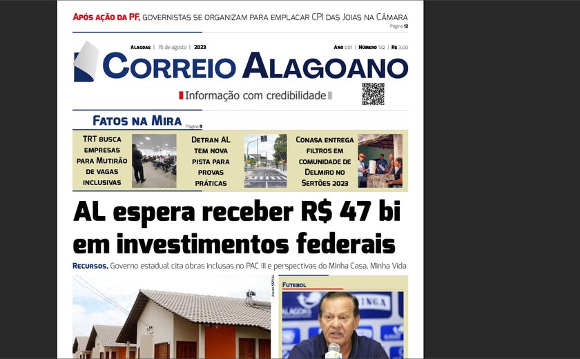 AL espera receber R$ 47 bi em investimentos federais