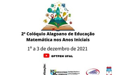 Ufal promove 2º Colóquio Alagoano de Educação Matemática nos anos iniciais