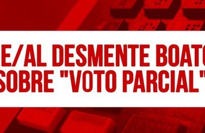 TRE/AL desmente boatos sobre “voto parcial”