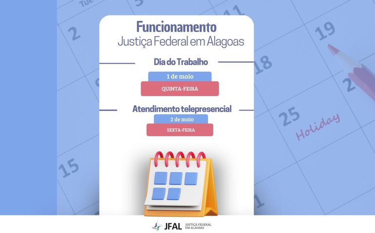 Dia do Trabalho: Justiça Federal funciona em regime de plantão nesta quinta e sexta-feira