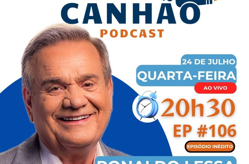 Ronaldo Lessa é o convidado do Canhão Podcast desta quarta-feira (24)