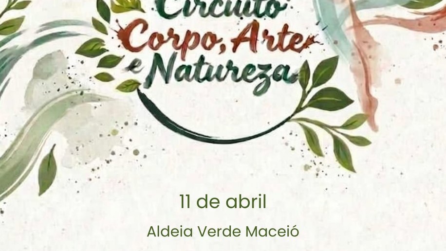 Circuito Corpo, Arte e Natureza promove imersão artística em meio à Natureza, em Maceió