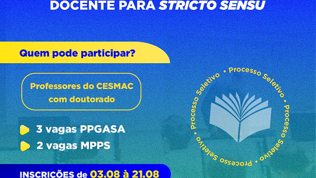 Edital de Nucleação Docente Stricto Sensu Cesmac segue com inscrições até o dia 21 deste mês