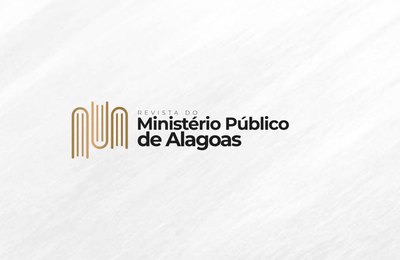 Revista do Ministério Público de Alagoas retoma publicações após mais de uma década; inscrições estão abertas