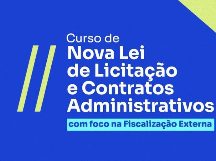 Escola de Contas promove curso Nova Lei de Licitações e Contratos Administrativos