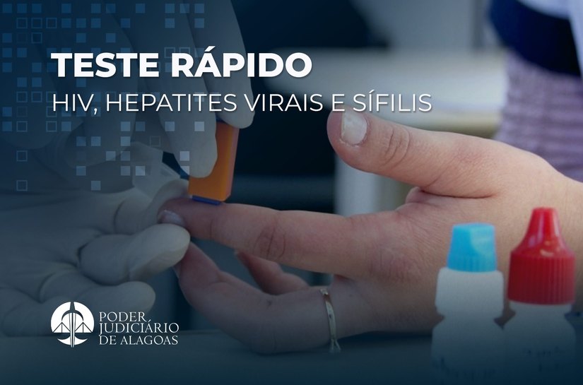 Setor médico oferta testes rápidos para HIV, Hepatites e Sífilis nos Fóruns da Capital e da Ufal