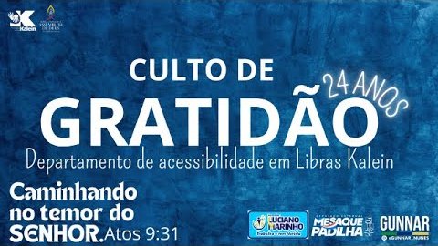 Culto de Gratidão - Kalein 24 anos (13/11/2024)