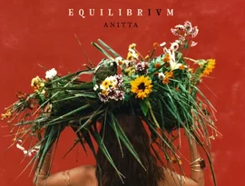 Anitta lança 'EQUILIBRIVM': Álbum une fé, funk e parceria com Shakira