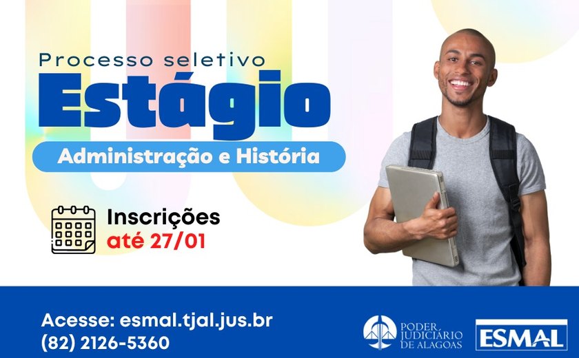 TJAL seleciona estudantes de Administração e História para estágio