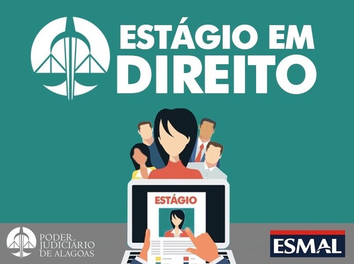 Esmal divulga data das provas da seleção para estágio em Direito no TJ/AL