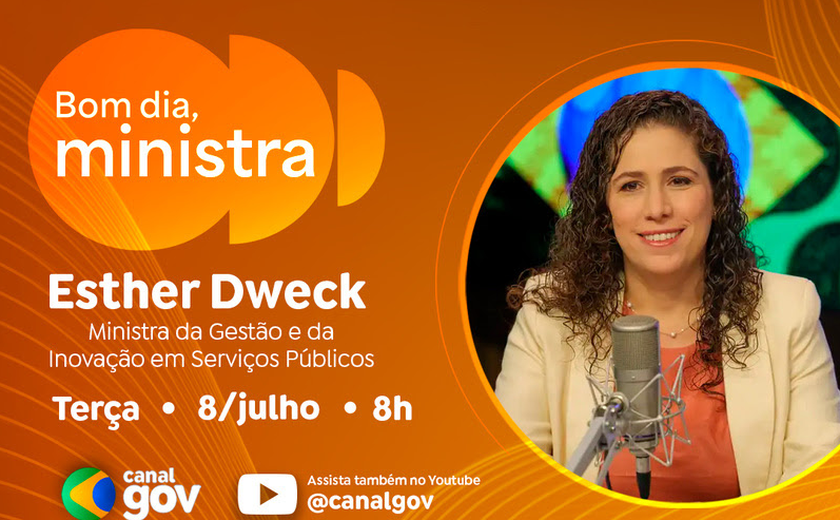 Esther Dweck responde perguntas sobre o novo CPNU durante o programa “Bom dia, Ministra” desta terça (8/7)