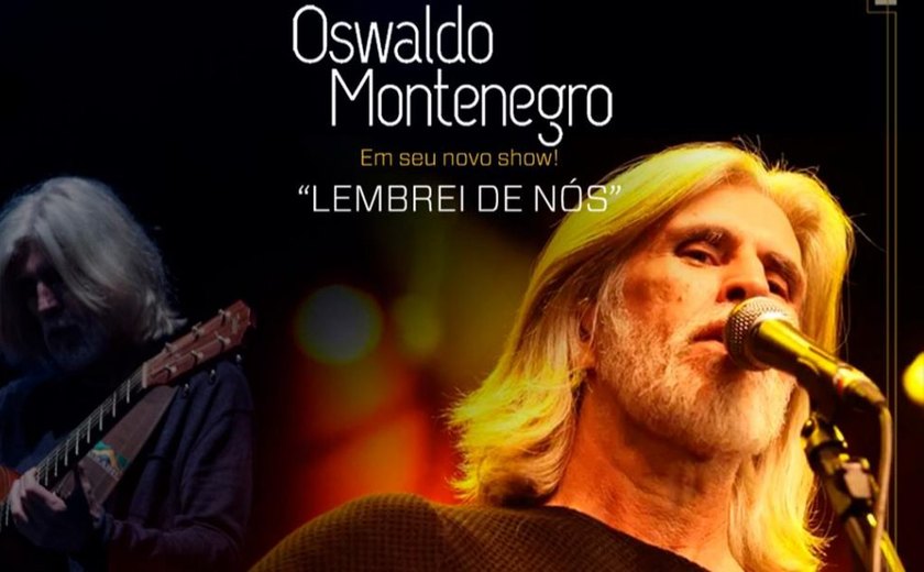 Oswaldo Montenegro faz show em Penedo, no Theatro Sete de Setembro