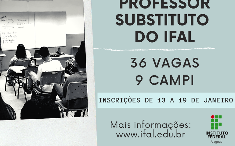 Ifal abre 36 vagas para professor substituto