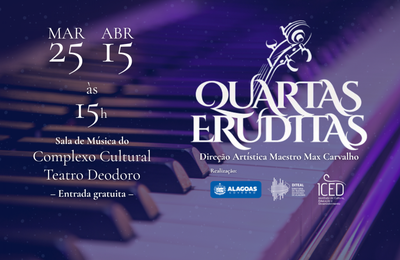 Diteal anuncia novas apresentações do Quartas Eruditas no Complexo Cultural Teatro Deodoro