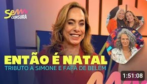 SEM CENSURA | ENTÃO É NATAL | Tributo a Simone e Fafá De Belém