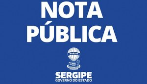 Nota pública GOVERNO DE SERGIPE