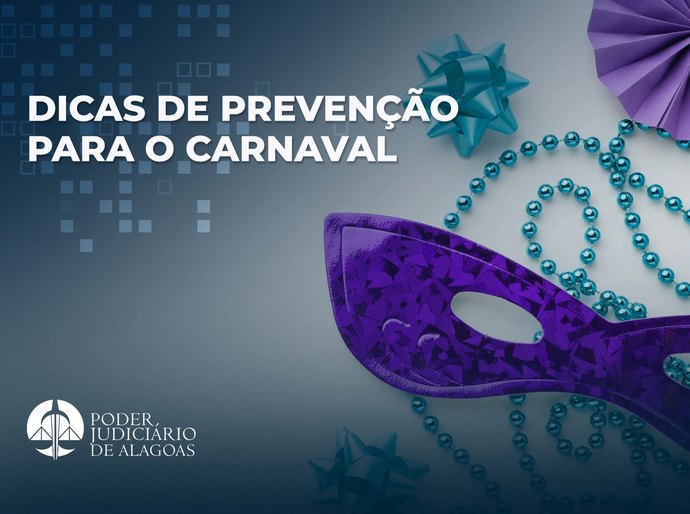 Setor Médico do TJAL dá dicas de prevenção e cuidados com a saúde durante o Carnaval